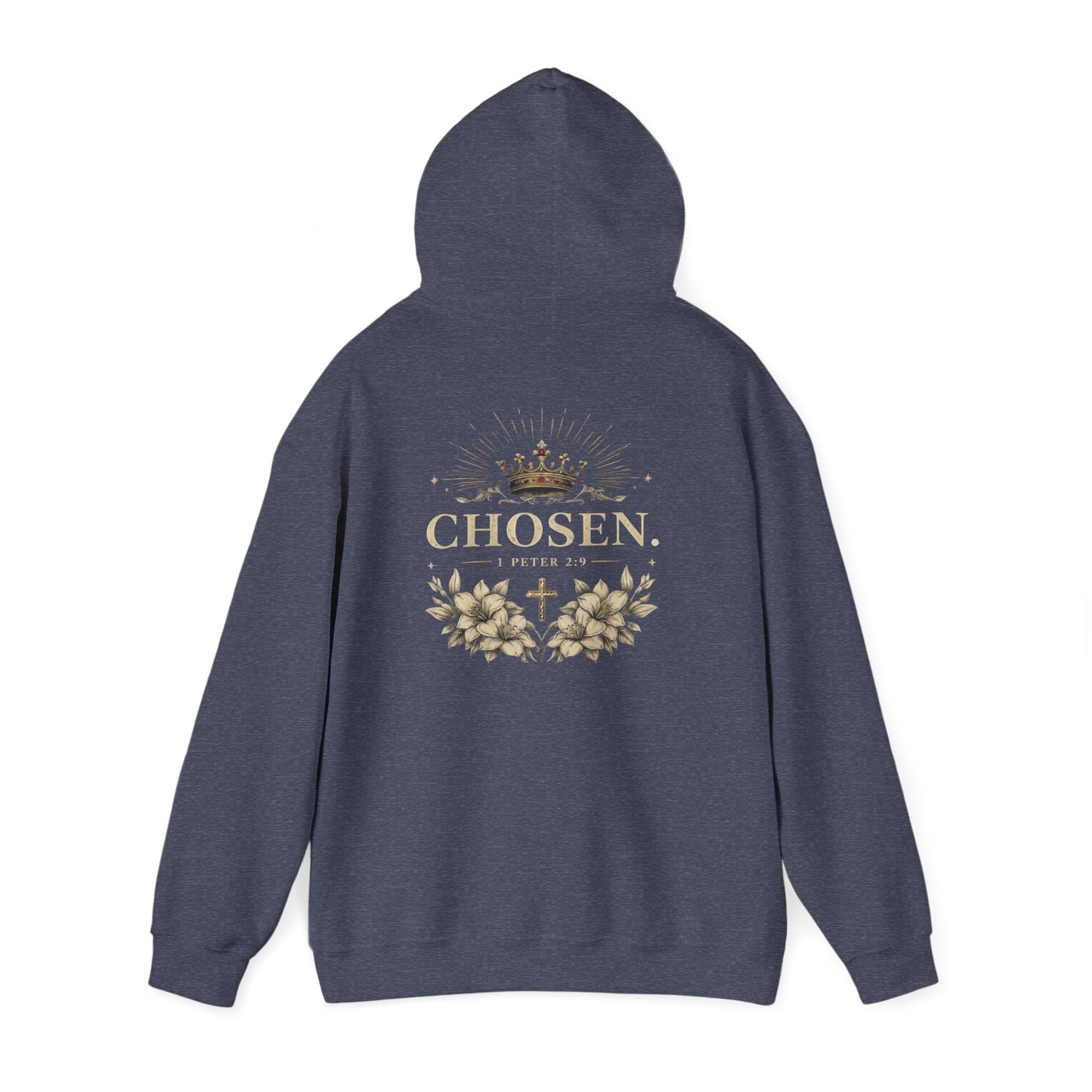 CHOSEN - 1 Peter 2:9 sweatshirt