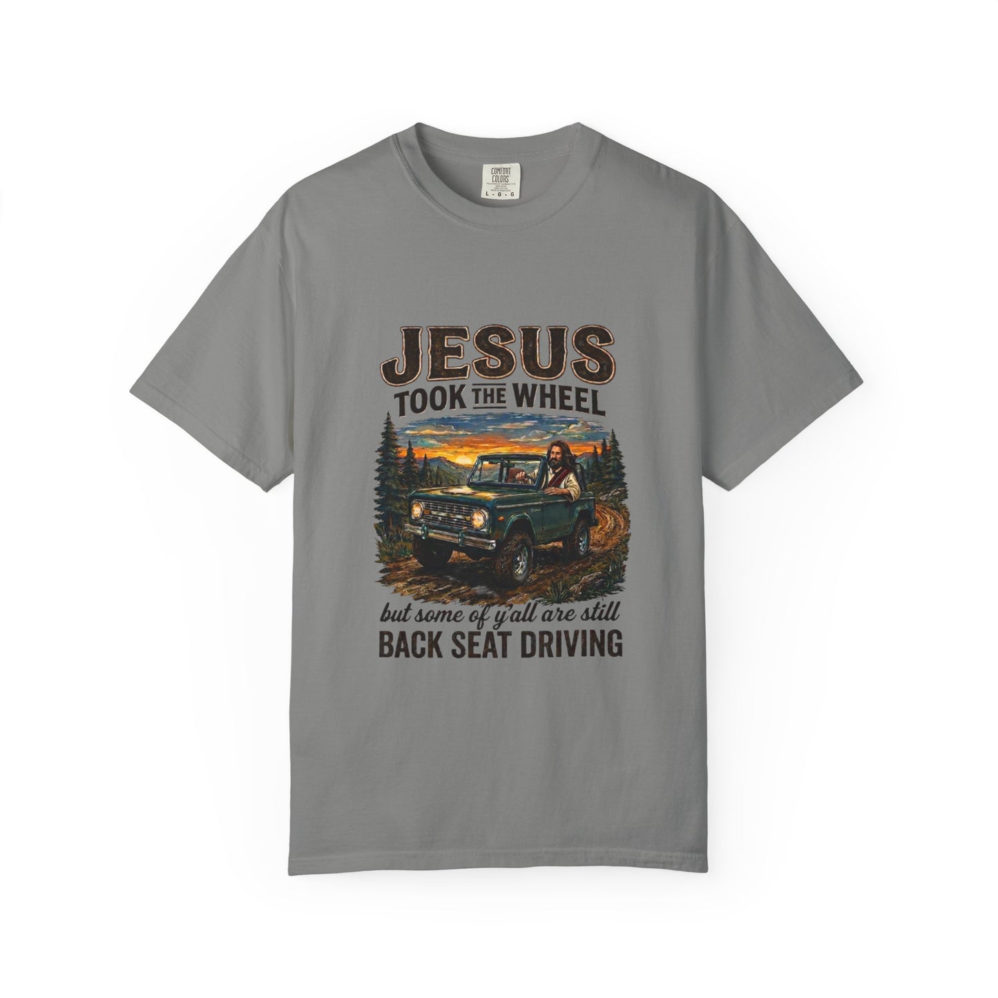 Jesus Took The Wheel  T-shirt