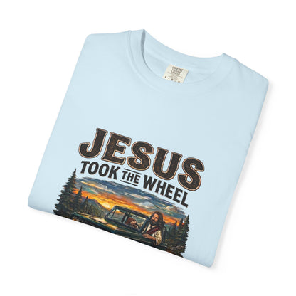 Jesus Took The Wheel  T-shirt