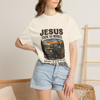 Jesus Took The Wheel  T-shirt