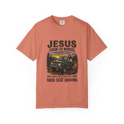 Jesus Took The Wheel  T-shirt