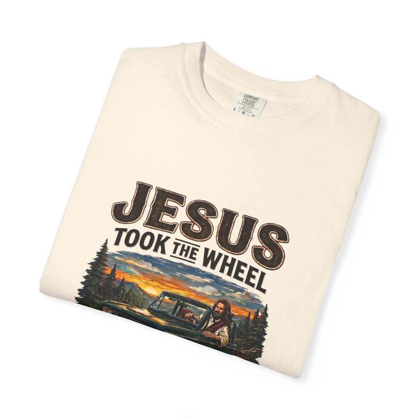 Jesus Took The Wheel  T-shirt