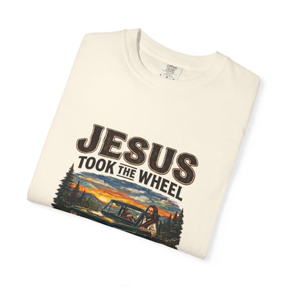 Jesus Took The Wheel  T-shirt
