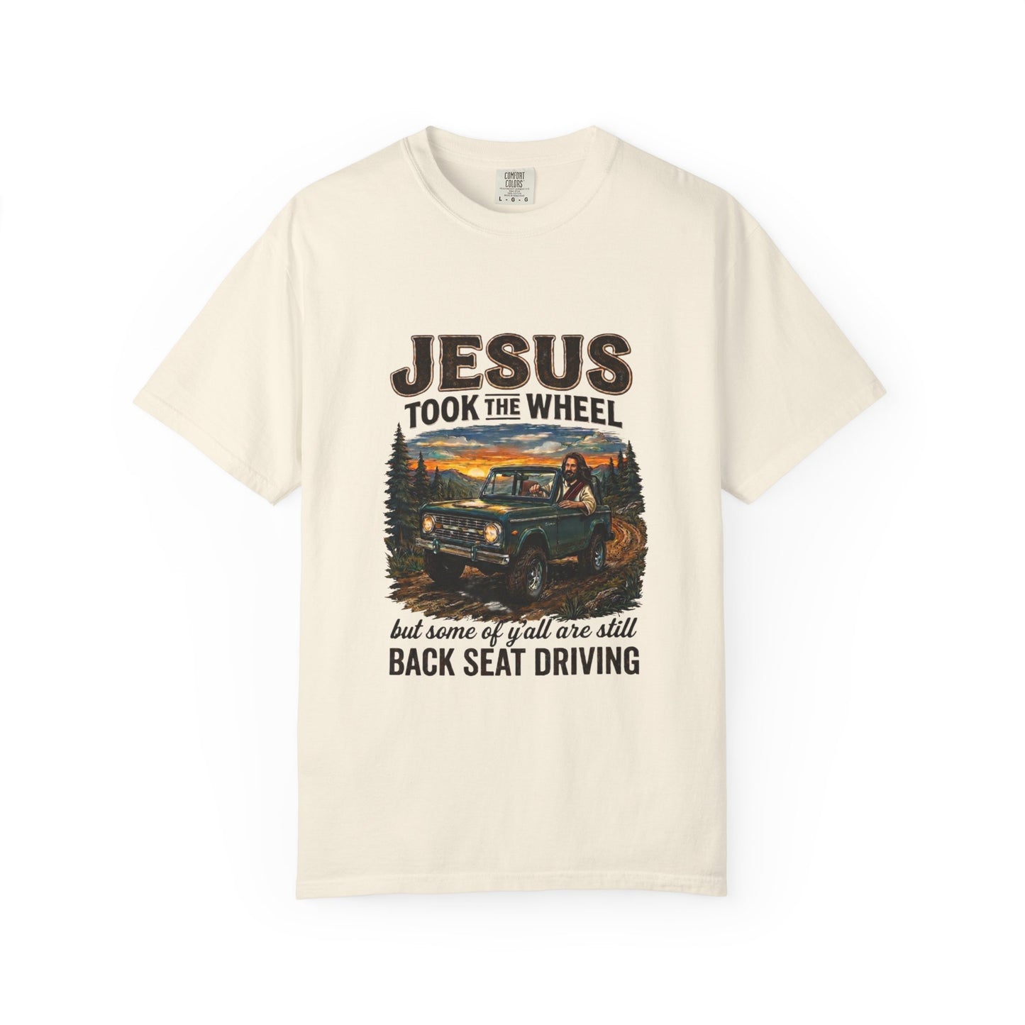 Jesus Took The Wheel  T-shirt