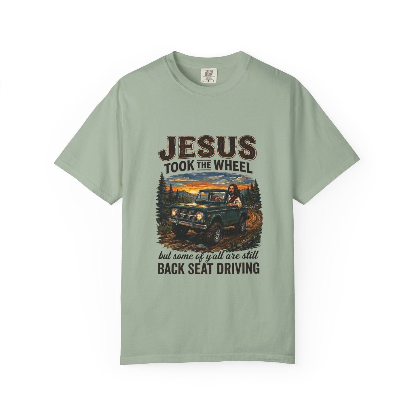 Jesus Took The Wheel  T-shirt