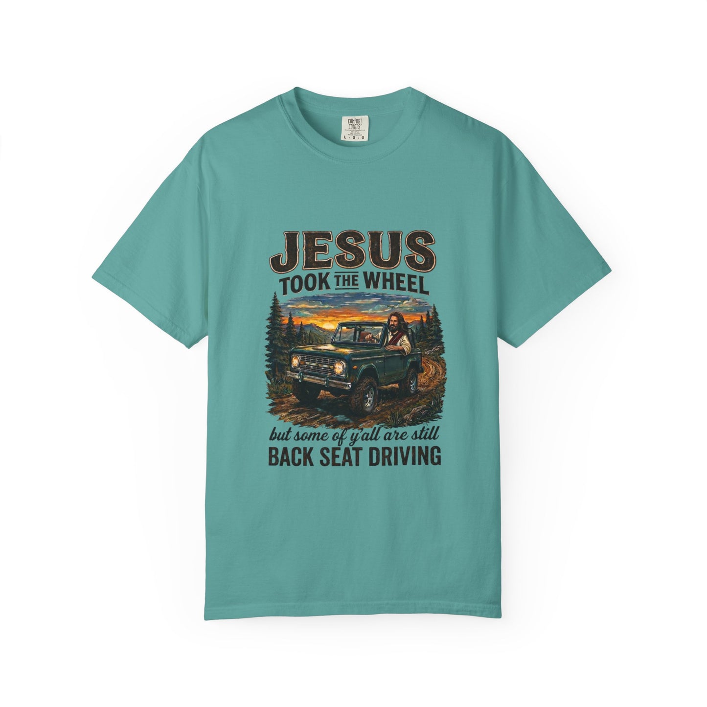 Jesus Took The Wheel  T-shirt