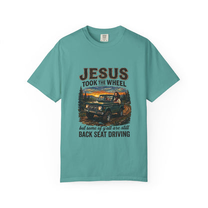 Jesus Took The Wheel  T-shirt
