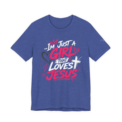 Girl that Loves Jesus T Shirt