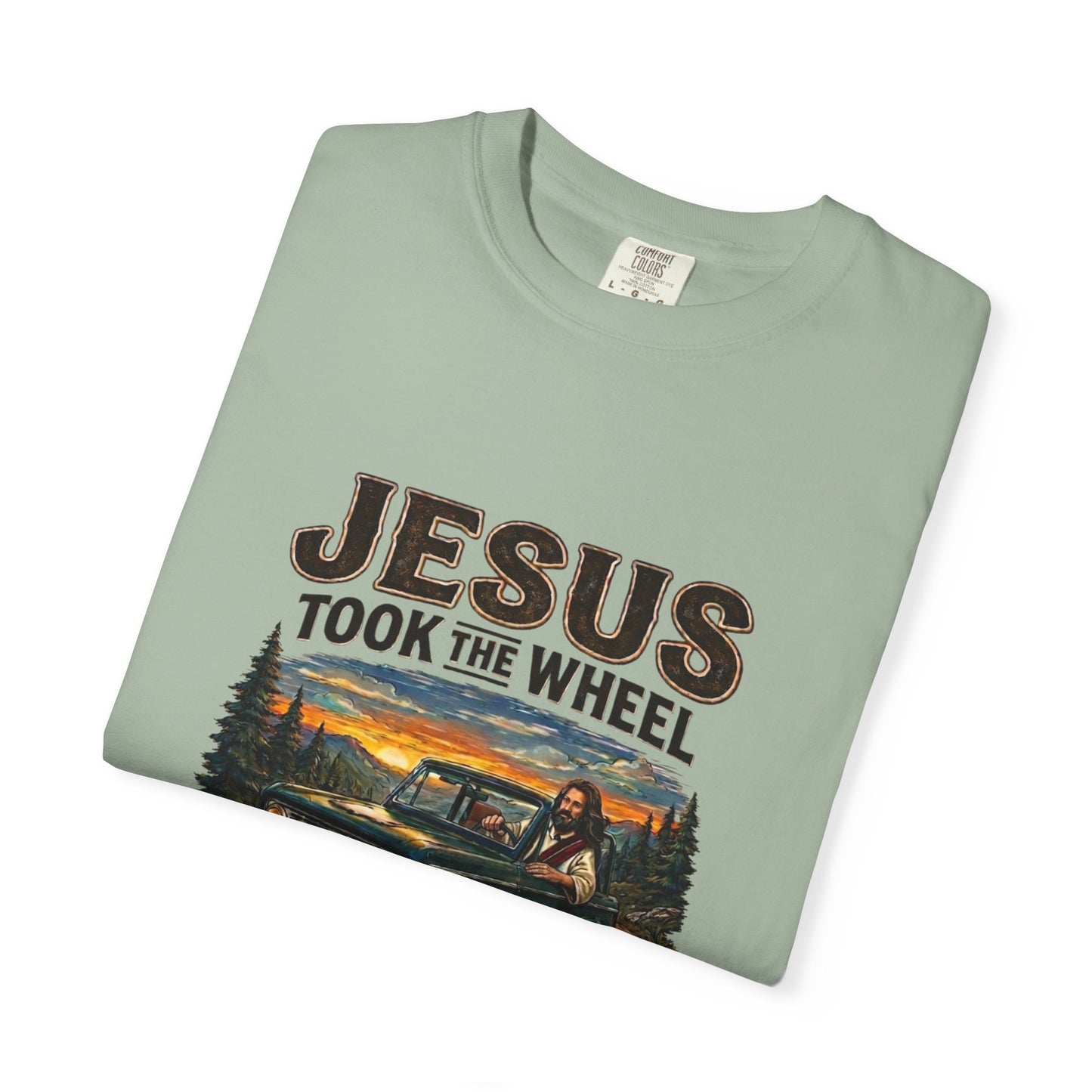 Jesus Took The Wheel  T-shirt