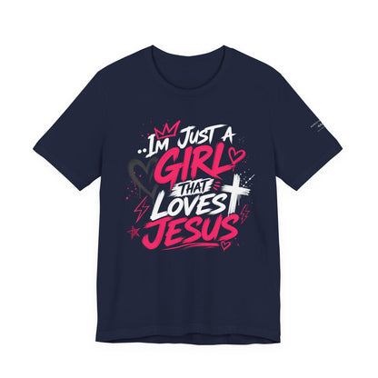 Girl that Loves Jesus T Shirt