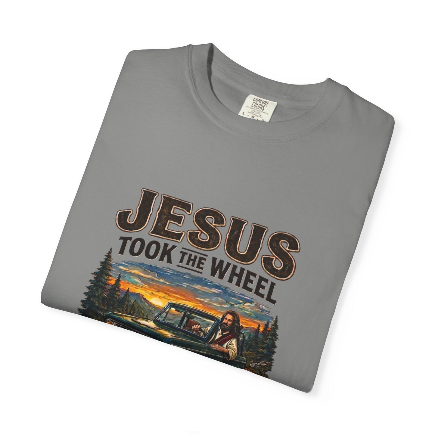 Jesus Took The Wheel  T-shirt